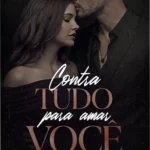 Capa do eBook Contra Tudo para Amar Você de Clara Galvão em um dispositivo Kindle