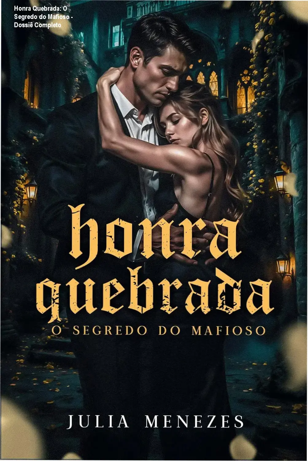 Capa do eBook Honra Quebrada: O Segredo do Mafioso de Julia Menezes em um dispositivo Kindle