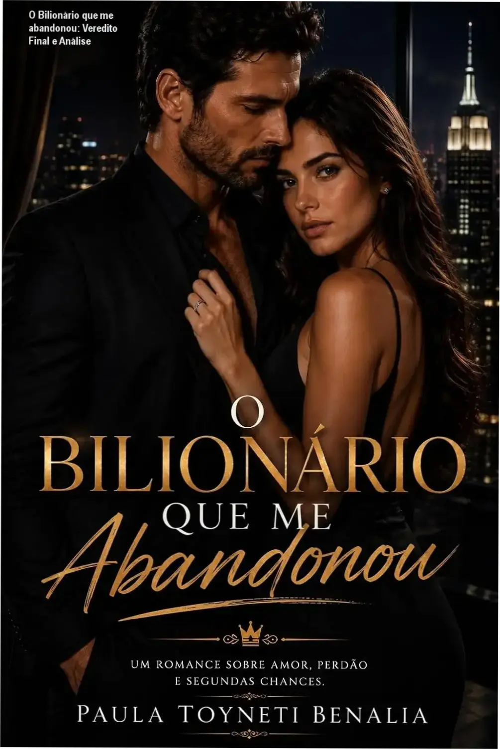 Capa do eBook O Bilionário que me abandonou de Paula Toyneti Benalia