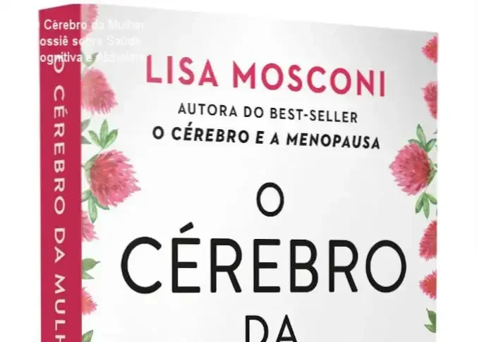 Capa do livro O Cérebro da Mulher de Lis Mosconi sobre saúde cognitiva feminina
