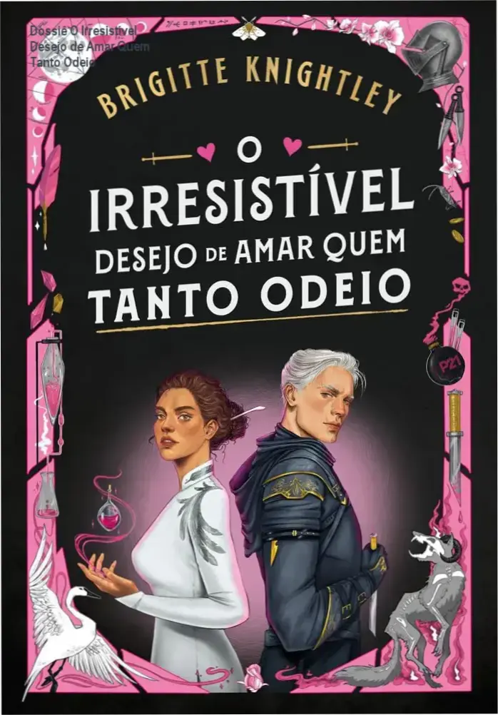 Capa do livro O Irresistível Desejo de Amar Quem Tanto Odeio de Brigitte Knightley