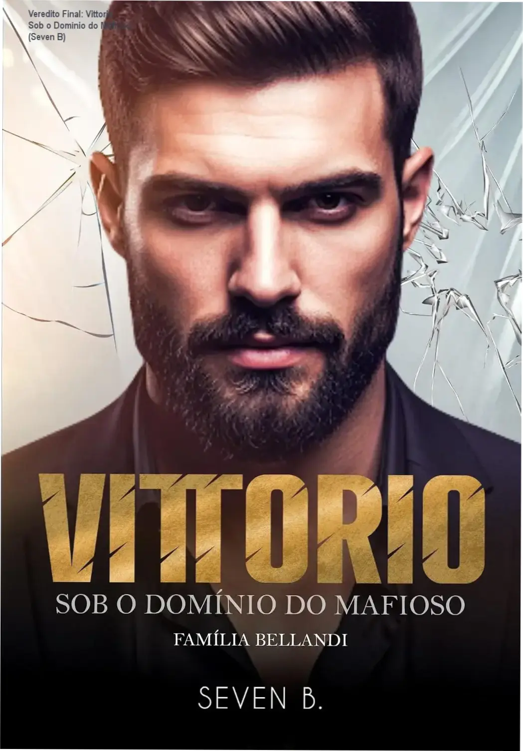 Capa do eBook Vittorio Sob o Domínio do Mafioso da série Família Bellandi